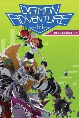 Digimon Adventure Tri. - Chương 2: Quyết Tâm Digimon Adventure Tri. - Chương 2: Quyết Tâm