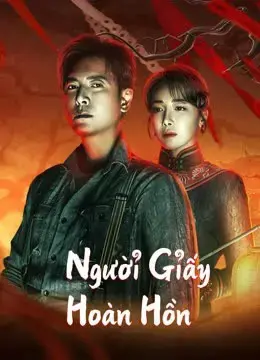 Người Giấy Hoàn Hồn Người Giấy Hoàn Hồn