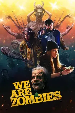 We Are Zombies We Are Zombies