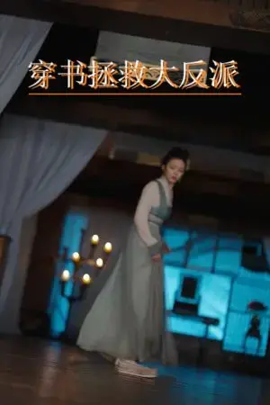 Xuyên Không Cứu Đại Phản Diện